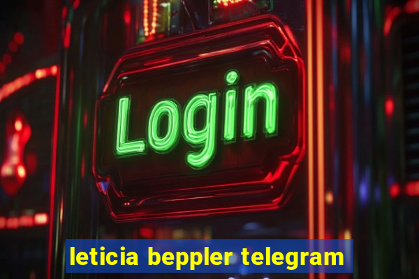 leticia beppler telegram