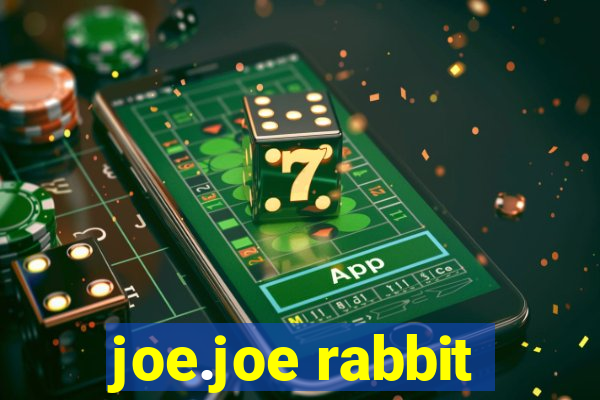 joe.joe rabbit