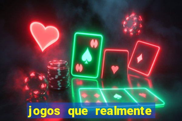 jogos que realmente pagam sem precisar depositar dinheiro