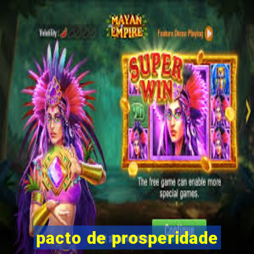 pacto de prosperidade