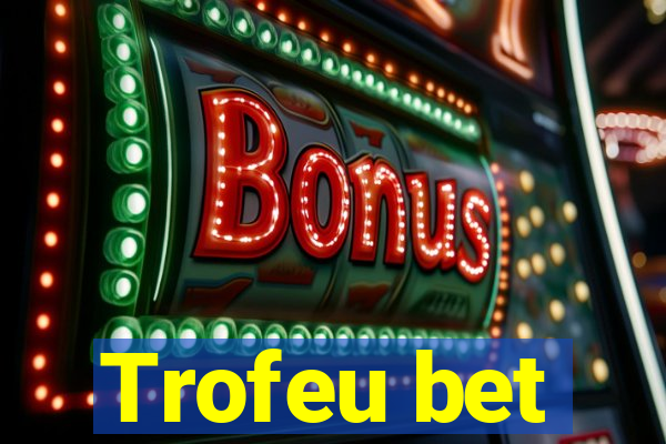 Trofeu bet