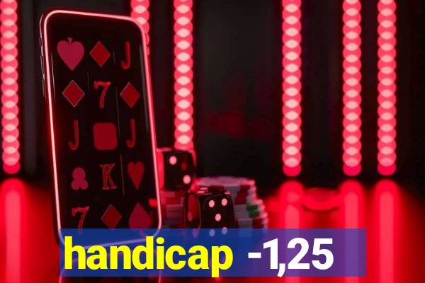 handicap -1,25