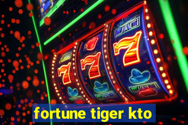 fortune tiger kto