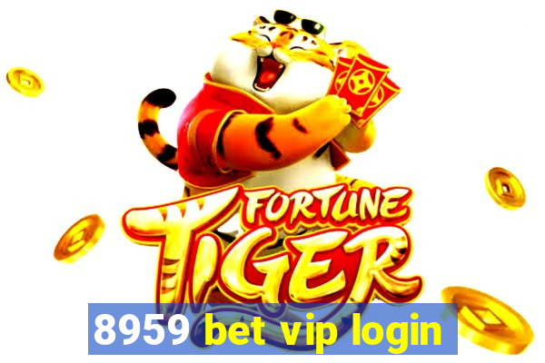 8959 bet vip login