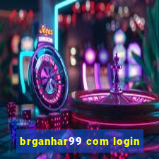 brganhar99 com login