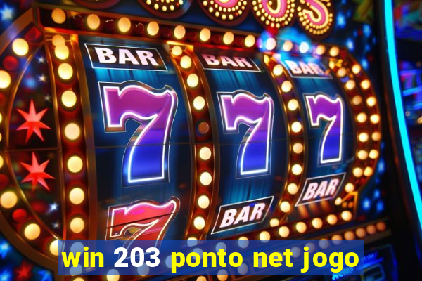 win 203 ponto net jogo