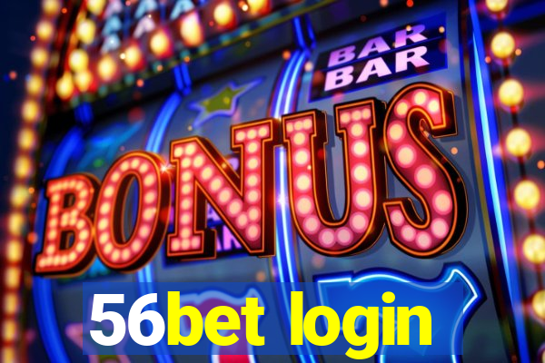 56bet login