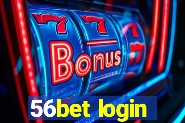 56bet login