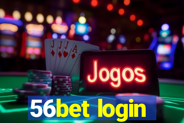 56bet login