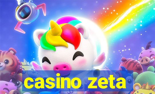 casino zeta