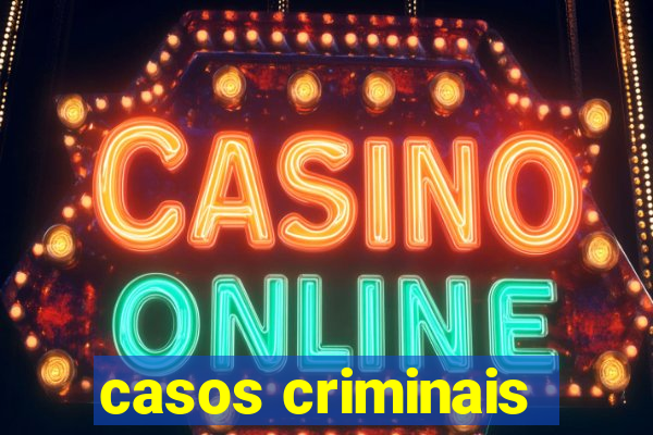 casos criminais