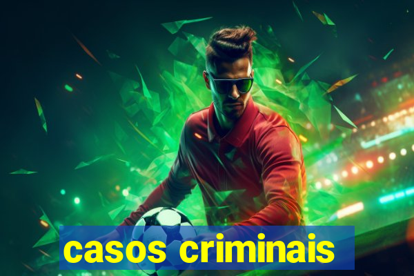 casos criminais