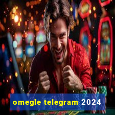 omegle telegram 2024