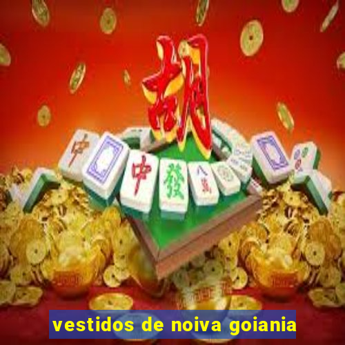 vestidos de noiva goiania