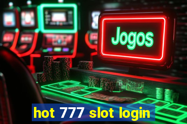 hot 777 slot login