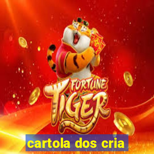 cartola dos cria