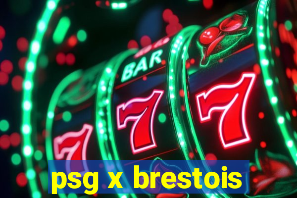 psg x brestois