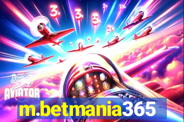 m.betmania365