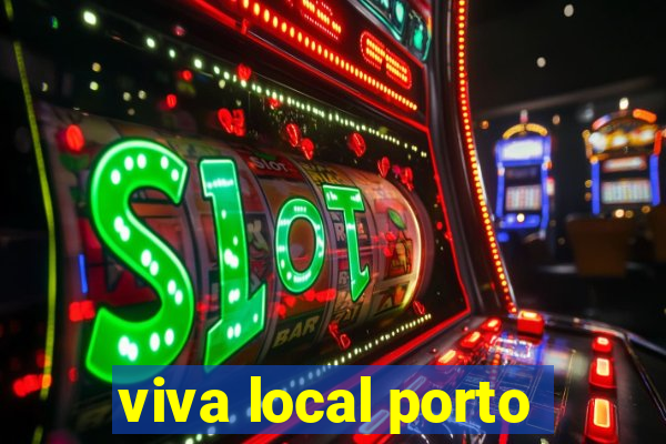 viva local porto