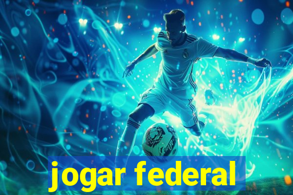 jogar federal