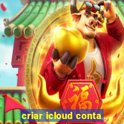 criar icloud conta