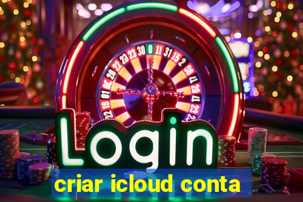 criar icloud conta