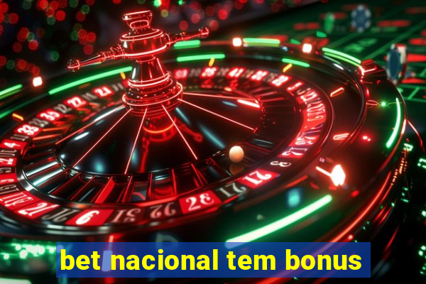 bet nacional tem bonus