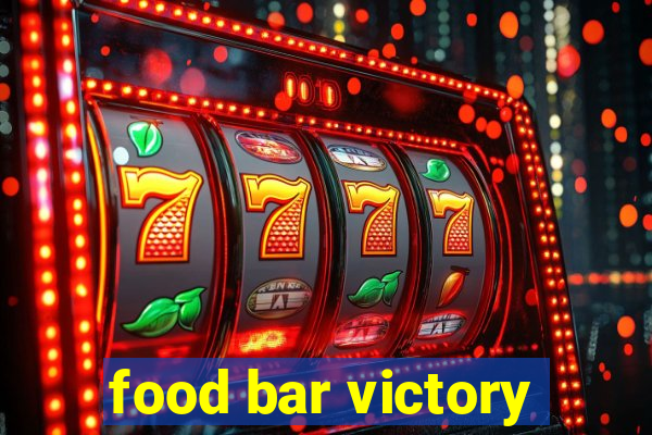 food bar victory