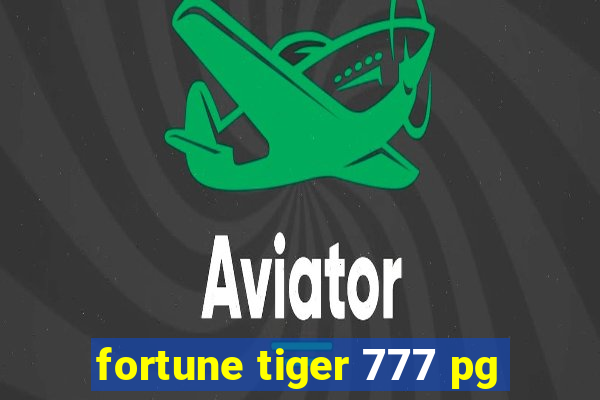 fortune tiger 777 pg