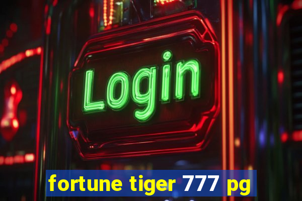 fortune tiger 777 pg