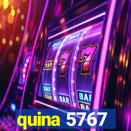 quina 5767