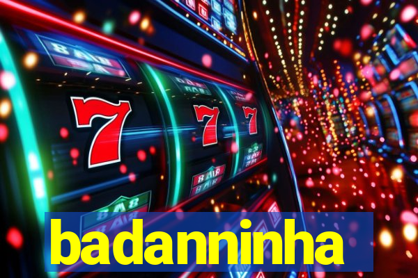 badanninha