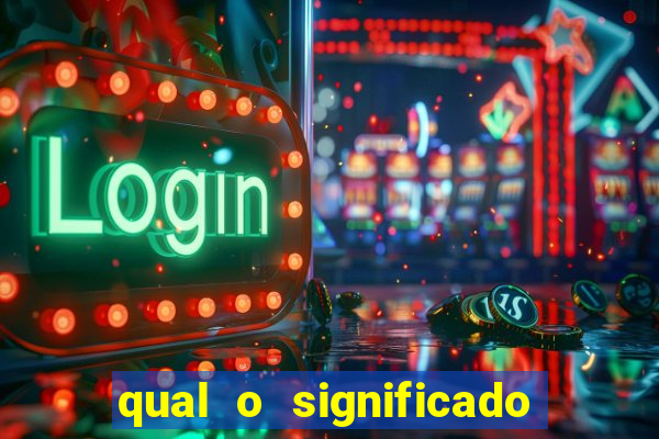 qual o significado do jogo