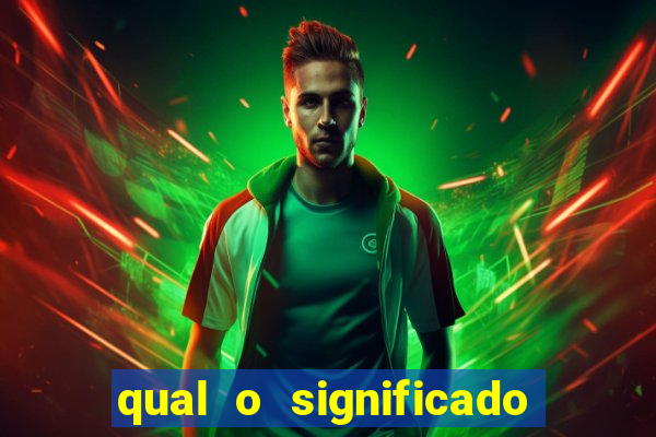 qual o significado do jogo