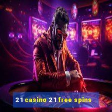 21 casino 21 free spins