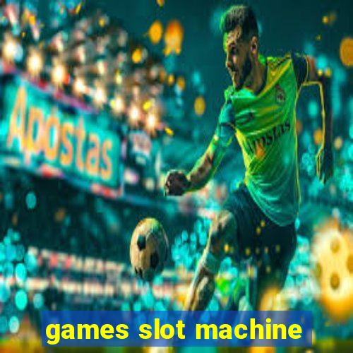 games slot machine