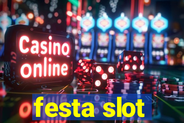 festa slot