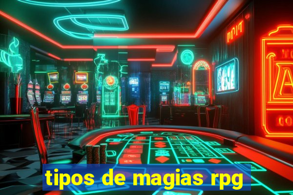 tipos de magias rpg