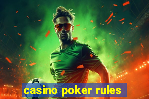 casino poker rules