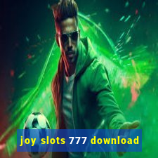 joy slots 777 download