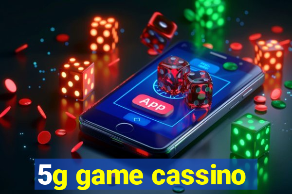 5g game cassino