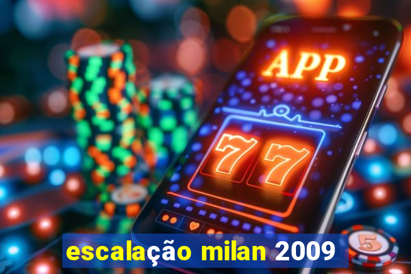 escalação milan 2009