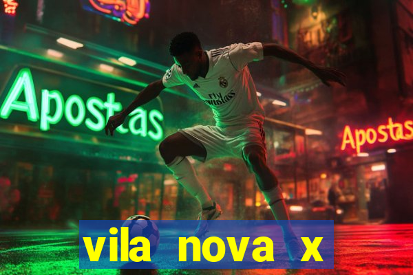 vila nova x novorizontino palpite