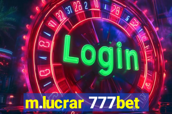 m.lucrar 777bet