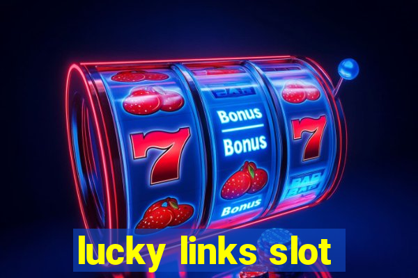 lucky links slot