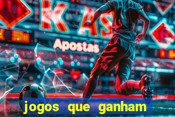 jogos que ganham dinheiro de verdade gratis