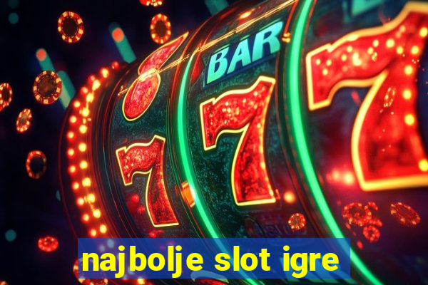 najbolje slot igre