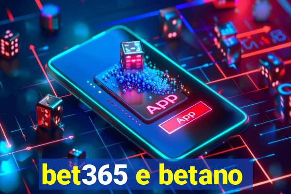 bet365 e betano