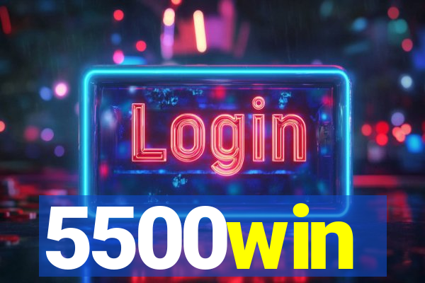 5500win