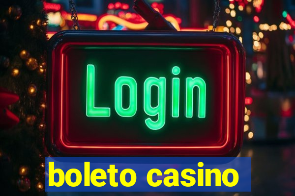 boleto casino